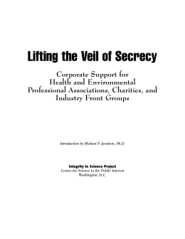 Lifting the Veil of Secrecy - Center for Science in the Public Interest