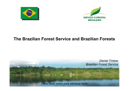 The Brazilian Forest Service and Brazilian Forests