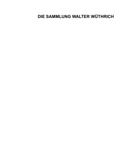 DIE SAMMLUNG WALTER WÜTHRICH