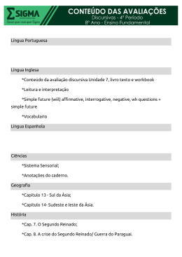 Língua Portuguesa Língua Inglesa *Conteúdo da avaliação