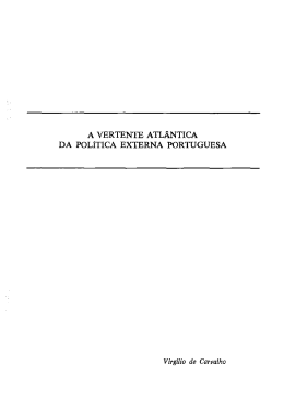 A VERTEN1E ATLÂNTICA DA POLíTICA EXTERNA PORTUGUESA