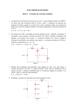 ELECTROMAGNETISMO Série 6 – Circuitos de corrente contínua
