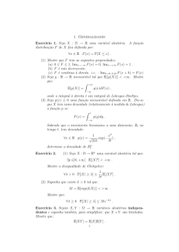 1. Generalidades Exerc´ıcio 1. Seja X : Ω → R uma variável