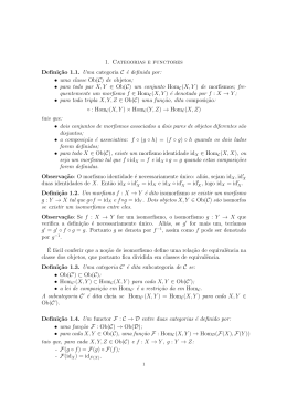 1. Categorias e functores Definiç˜ao 1.1. Uma categoria C é definida