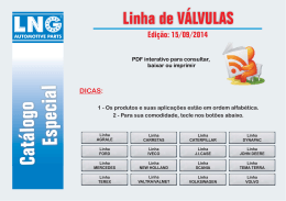 Catálogo Especial Linha de VÁLVULAS Edição: 15/09/2014 1