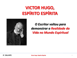 Victor Hugo Não Morreu – Uma Abordagem Inédita