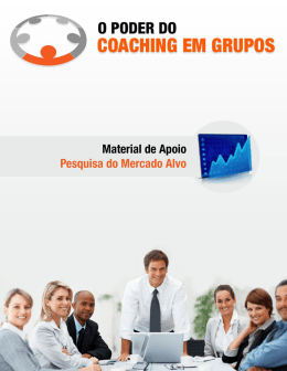 Pesquisa do Mercado Alvo - O Poder Do Coaching Em Grupos