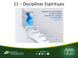11 - Disciplinas Espirituais - Igreja O Brasil para Cristo Ribeirão Preto