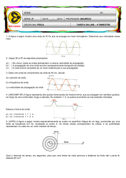 1- A figura a seguir mostra uma onda de 30 Hz que se propaga em