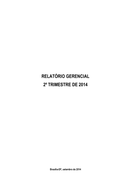 RELATÓRIO GERENCIAL 2º TRIMESTRE DE 2014