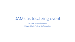 DAMs are totalizing events