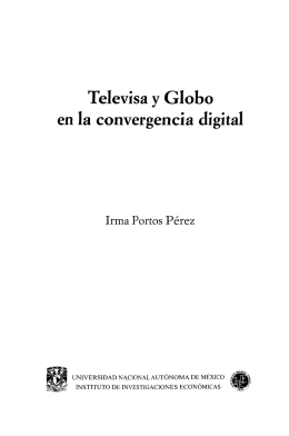 Televisa y Globo en la convergencia digital Irma Portos Perez