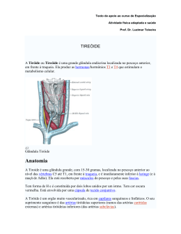 A Tiróide ou Tireóide é uma grande glândula