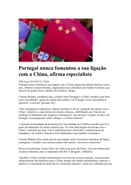 Portugal nunca fomentou a sua ligação com a China, afirma