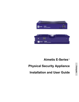 Aimetis E-Series™ Physical Security Appliance Installation and User