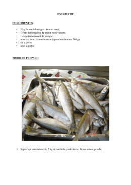 ESCABECHE INGREDIENTES • 2 kg de sardinha (água doce ou