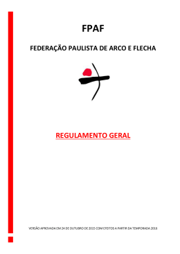 REGULAMENTO GERAL - Federação Paulista de Arco e Flecha
