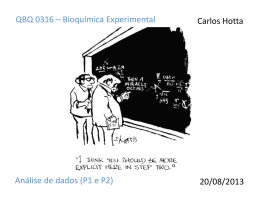Análise de dados (P1 e P2) QBQ 0316 – Bioquímica Experimental