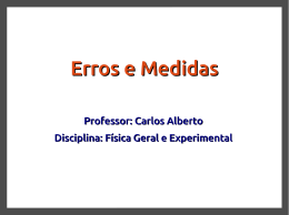 Erros e Medidas - Profº Carlos Alberto