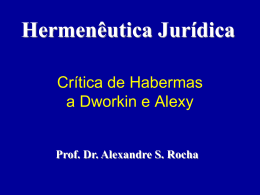 Hermenêutica Jurídica Prof. Dr. Alexandre S. Rocha