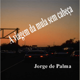 A viagem da mula sem cabeça - Jorge de Palma ´- Flipalma - Palmateca