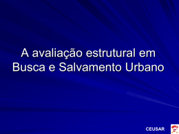 CEUSAR 06 A avaliação estrutural em Busca e Salvamento Urbano BOMBEIROS SINTRA