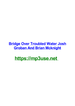 Bridge Over Troubled Water Josh Groban And Brian Mcknight