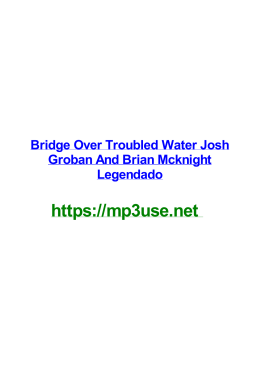 Bridge Over Troubled Water Josh Groban And Brian Mcknight Legendado