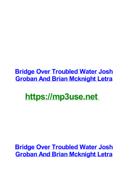 Bridge Over Troubled Water Josh Groban And Brian Mcknight Letra