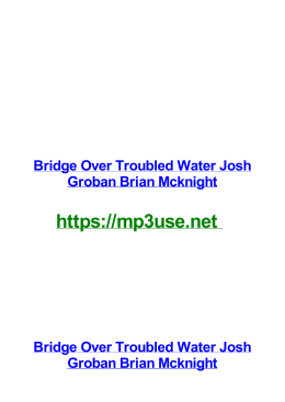Bridge Over Troubled Water Josh Groban Brian Mcknight