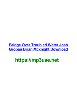 Bridge Over Troubled Water Josh Groban Brian Mcknight Download