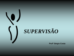 Supervisão 2 - - Sérgio Costa Psicanalista