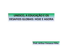 HOJE E AGORA Prof. Arthur Fonseca Filho