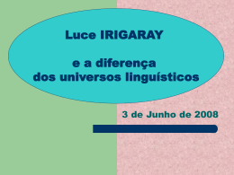 Luce IRIGARAY e a diferença dos universos linguísticos