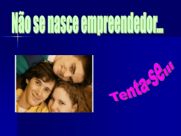 Apresenta&ccedil;&atilde;o Empreender de Francisca Ros&aacute;rio.