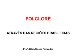 Folclore através da regiões brasileiras