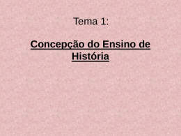 Tema 1: Concepção do Ensino de História