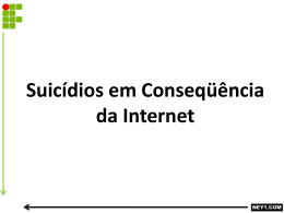 SUICÍDIOS EM CONSEQÜÊNCIA DA INTERNET