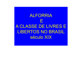 Alforria e livres de cor no Brasil &ndash; s&eacute;culo XIX