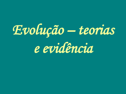 Evolução- teorias e evidência