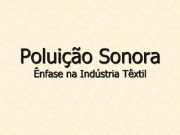 Poluição Sonora com Ênfase na Indústria Têxtil