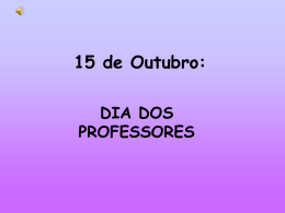 15 de Outubro: DIA DOS PROFESSORES