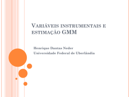 Vari&aacute;veis instrumentais e estima&ccedil;&atilde;o GMM