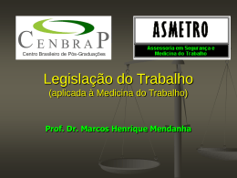Legisla&ccedil;&atilde;o do Trabalho (aplicada a Medicina do Trabalho)