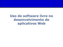 Uso de software livre no desenvolvimento de