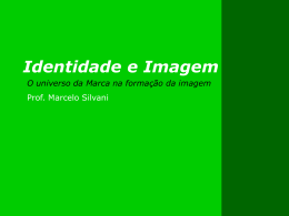 Identidade x Imagem_Prof. Marcelo Silvani