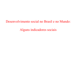 Desenvolvimento social no Brasil e no Mundo: Alguns indicadores