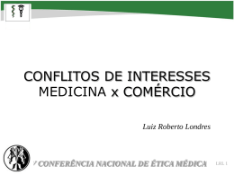 Dr. Luiz Roberto Londres - Conflitos de interesses