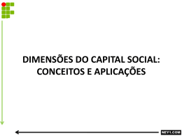 DIMENSÕES DO CAPITAL SOCIAL- CONCEITOS E