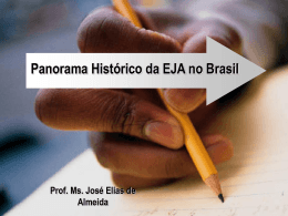 Panorama Histórico da EJA no Brasil